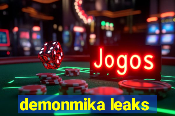 demonmika leaks